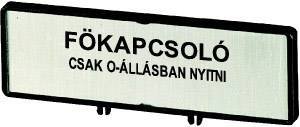 Wspornik z tabliczką, + tabliczką, wyłącznik główny otwierać tylko w pozycji 0, HU, dla T0, T3, P1 Uchwyt tabliczki Eaton ZFS80-T0   1 szt.